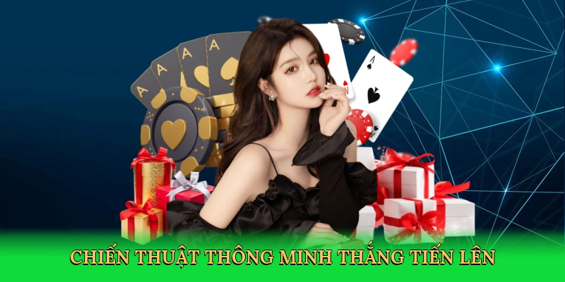 chien-thuat-thong-minh-thang-tien-len-4