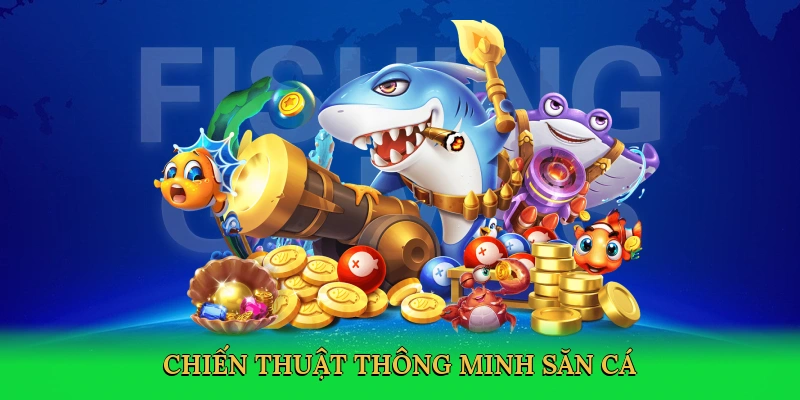 chien-thuat-thong-minh-san-ca-4