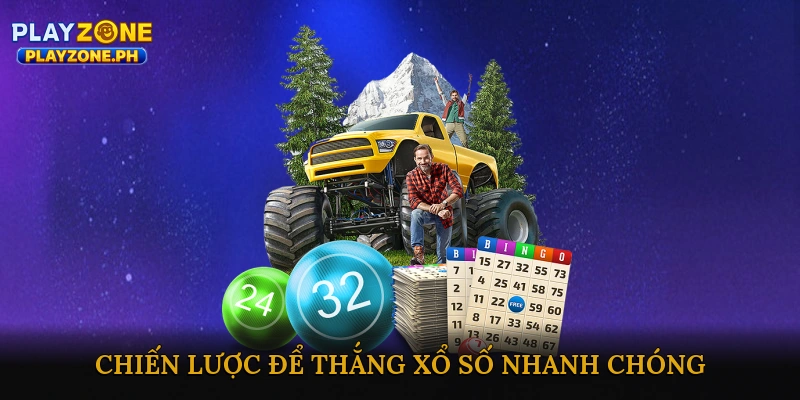 Mẹo và Chiến Lược Để Thắng Xổ Số Nhanh Chóng