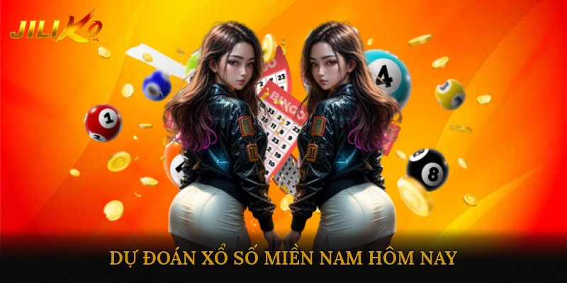 Dự đoán xổ số miền Nam hôm nay