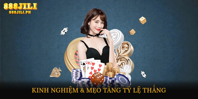 Kinh nghiệm & mẹo tăng tỷ lệ thắng