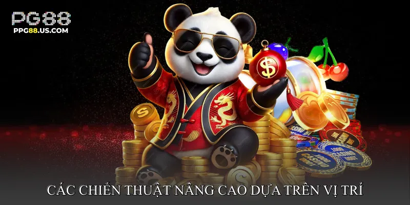 Các chiến thuật nâng cao dựa trên vị trí